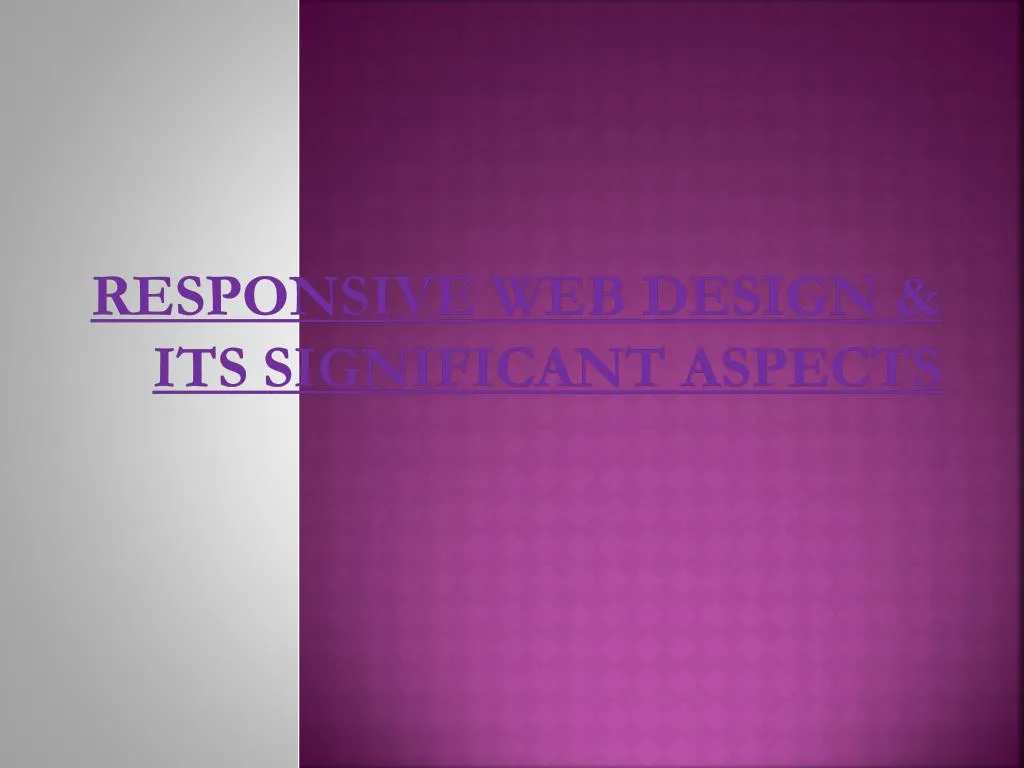 responsive web design its significant aspects