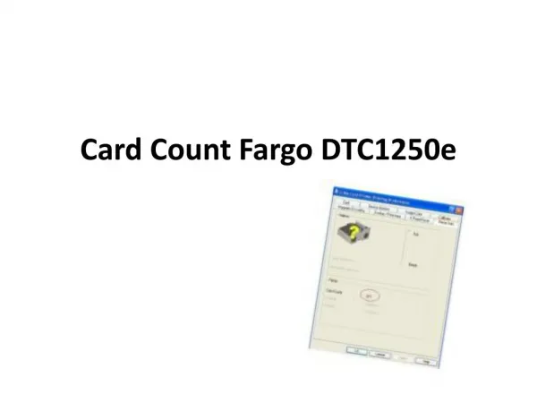 Card Count Fargo DTC1250e