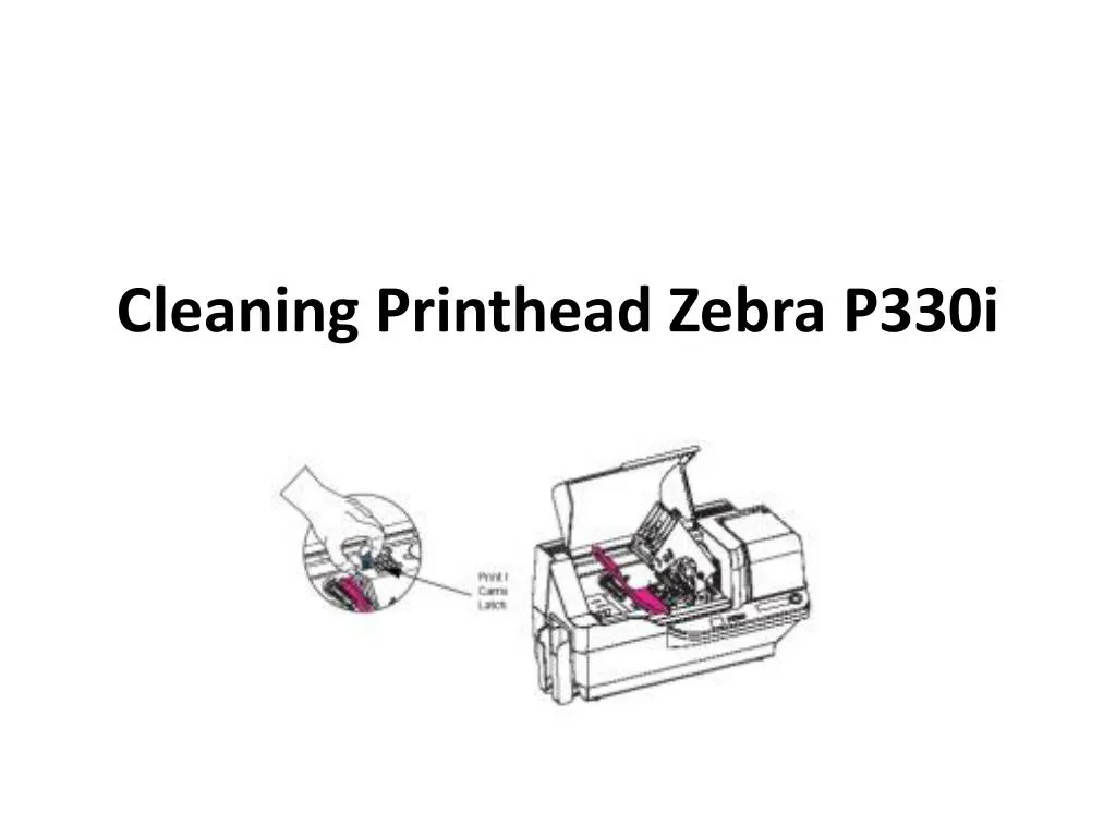 cleaning printhead zebra p330i