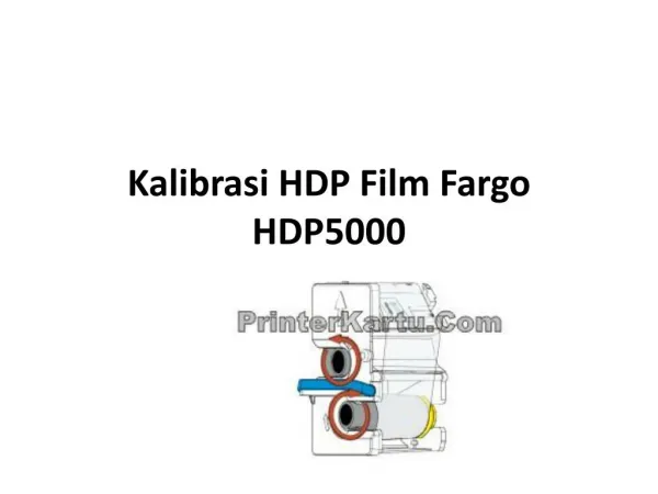 Kalibrasi HDP Film Fargo HDP5000