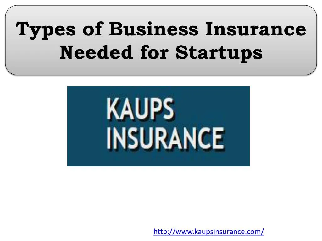 types of business insurance needed for startups