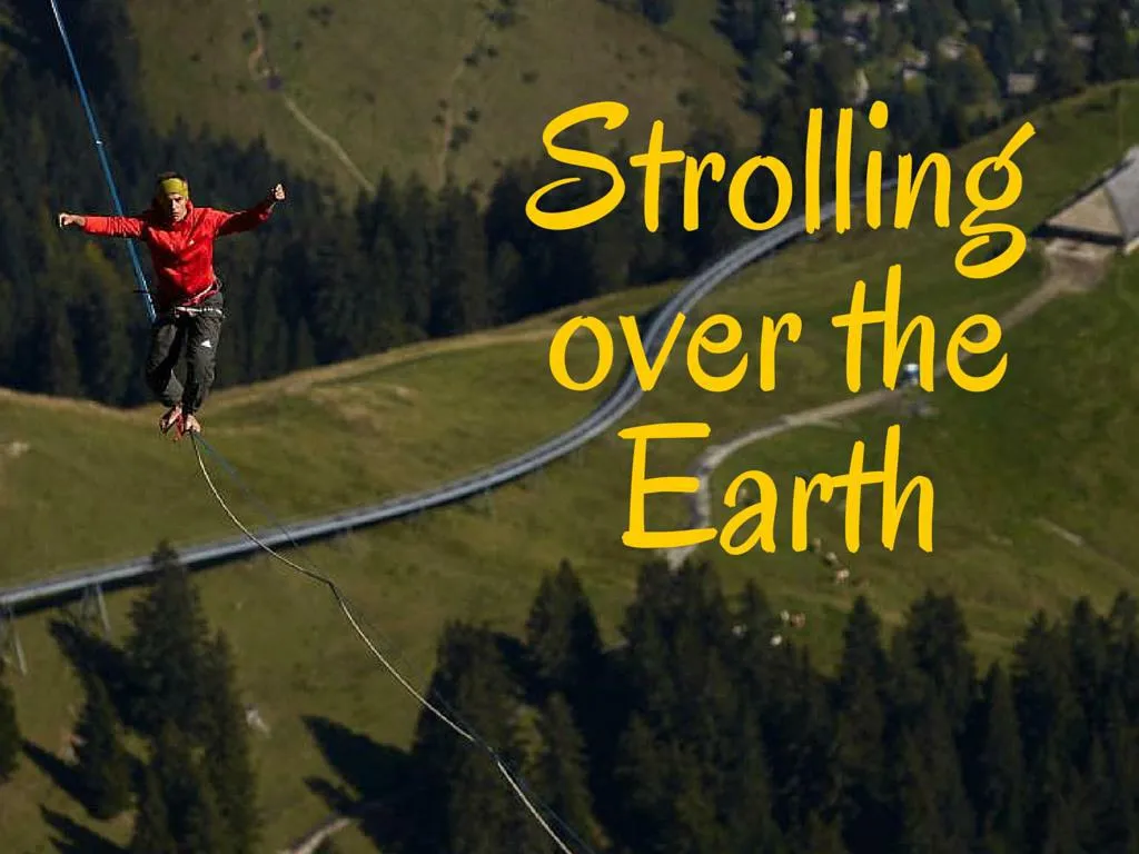 walking over earth