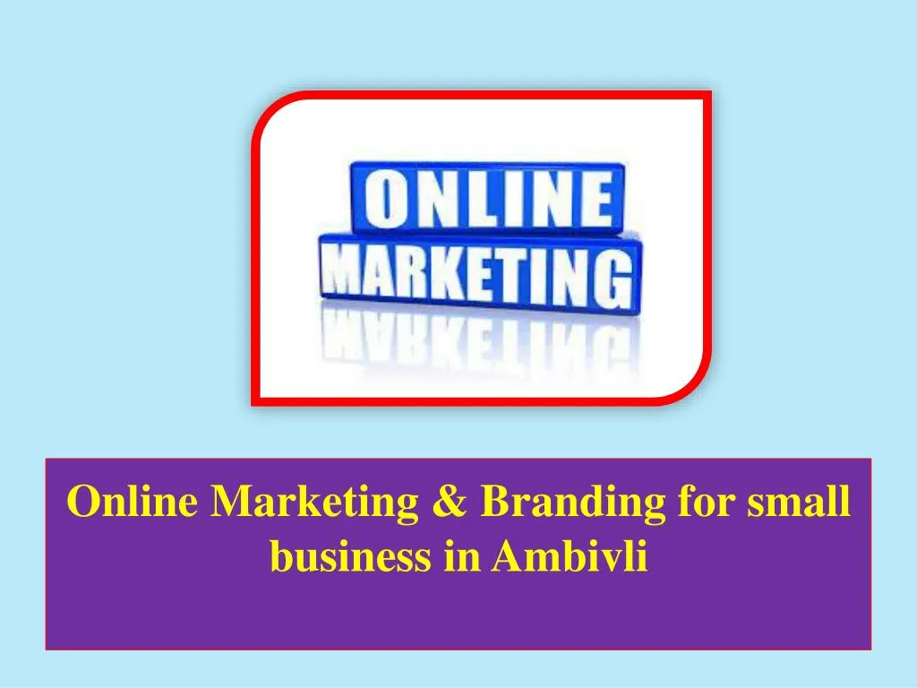 online marketing branding for small business in ambivli