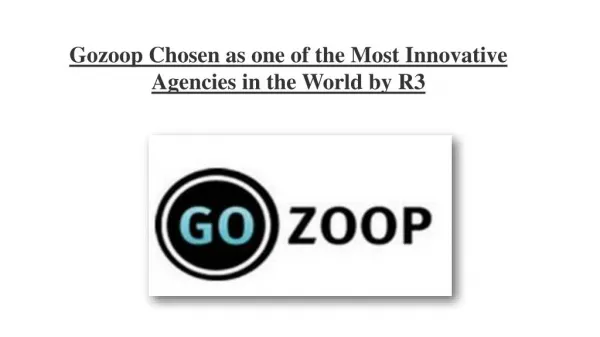 Gozoop Chosen as one of the Most Innovative Agencies in the World by R3