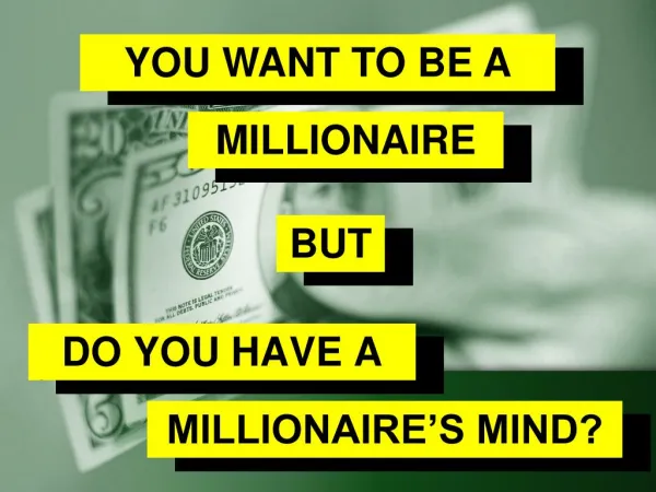 All you need to know about the millionaire's mind