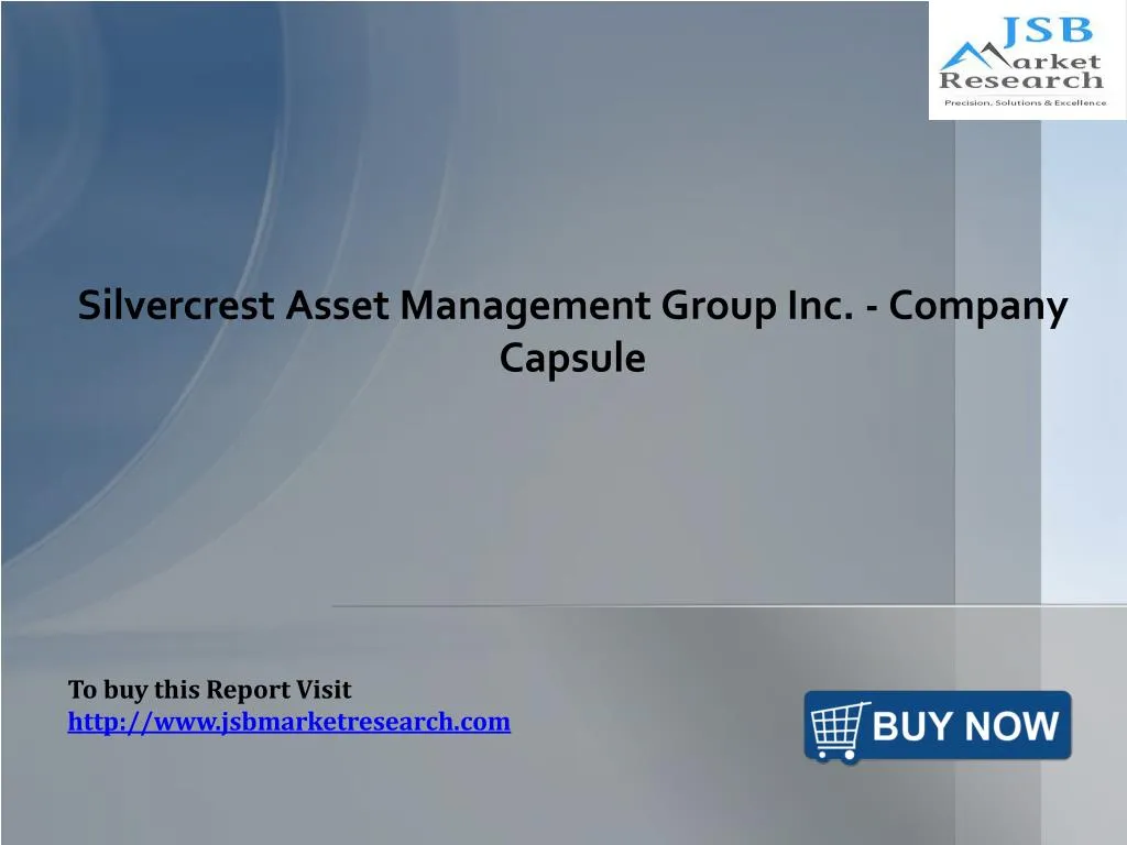 silvercrest asset management group inc company capsule