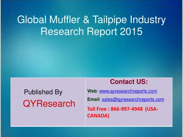Global Muffler & Tailpipe Market 2015 Industry Analysis, Research, Share, Trends and Growth