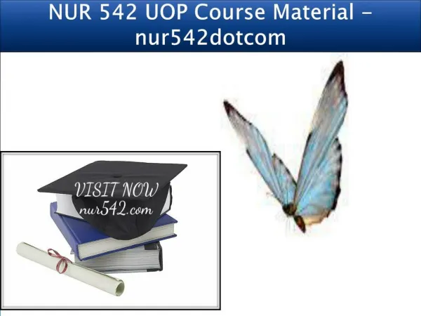 NUR 542 UOP Course Material - nur542dotcom