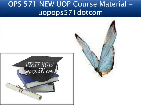 OPS 571 NEW UOP Course Material - uopops571dotcom