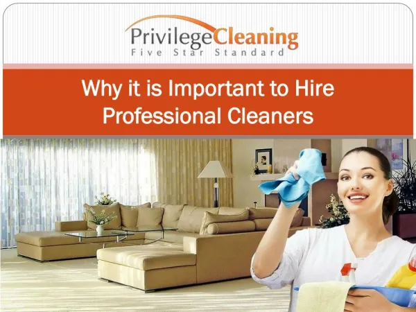 Why it is important to hire professional cleaners