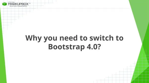Why you need to switch to bootstrap 4.0?