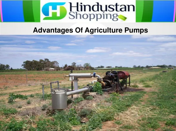 Advantages Of Agriculture Pumps