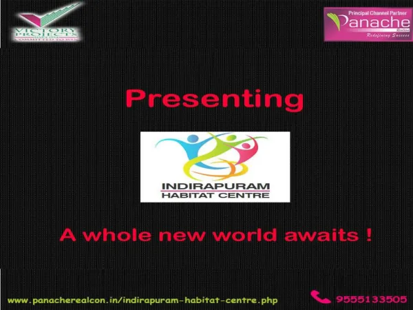 Indirapuram Habitat Centre Ghaziabad – Call: 9555133505