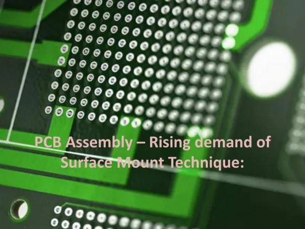 PCB-Assembly-Rising-demand-of-Surface-Mount-Technique