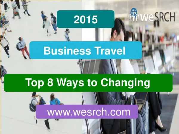 Top 8 Ways To Changing Business Travel In 2015