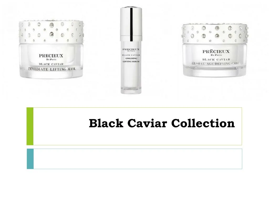 black caviar collection