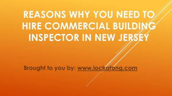 Reasons Why You Need To Hire Commercial Building Inspector In New Jersey