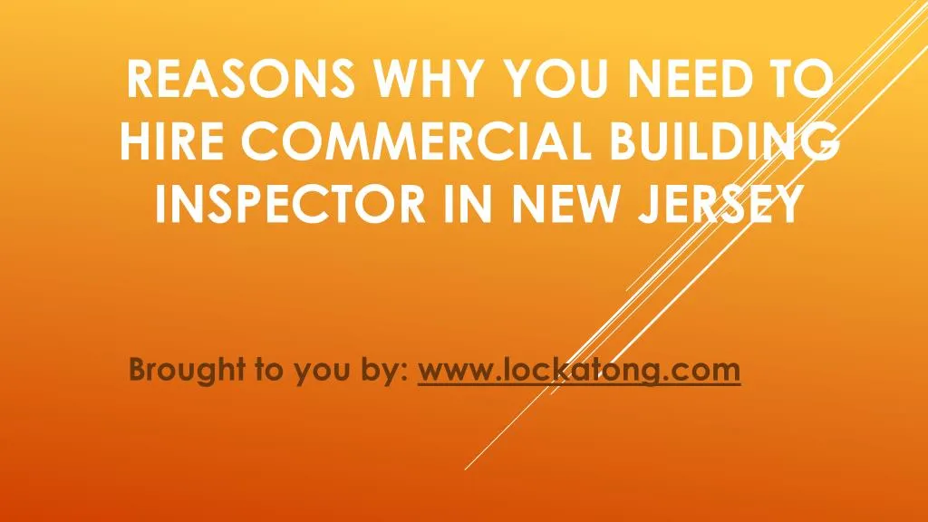 reasons why you need to hire commercial building inspector in new jersey