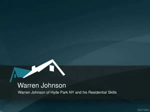 Warren Johnson of Hyde Park NY and his Residential Skills
