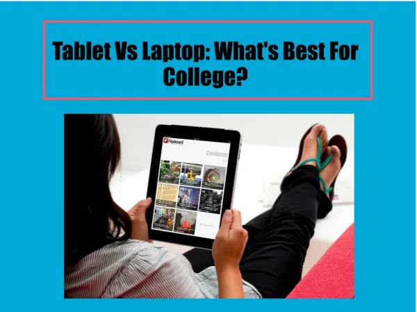 Tablet Vs Laptop -What's Best For College