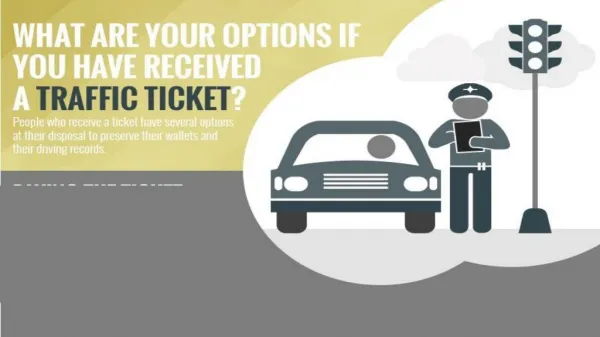 What are Your Options if You Have Received a Traffic Ticket?