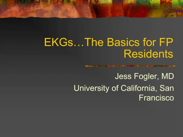 EKGs The Basics for FP Residents