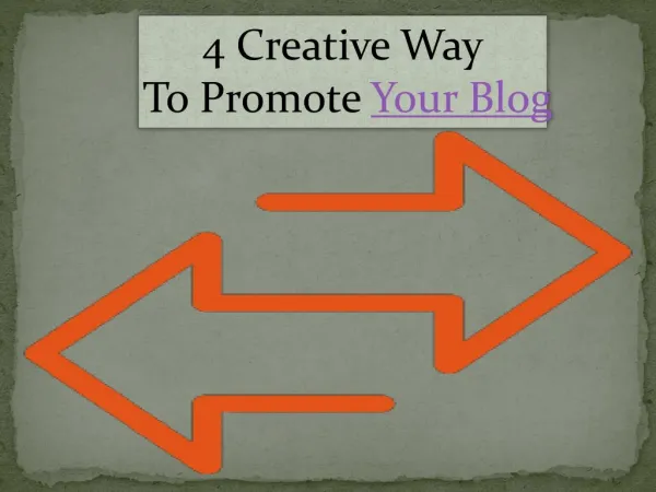 4 Creative Ways To Promote your blog