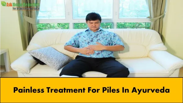 Painless Treatment For Piles In Ayurveda