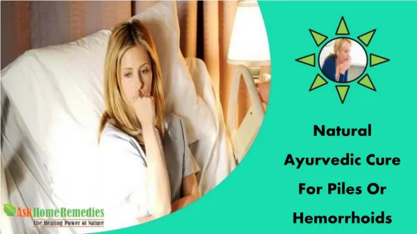 Natural Ayurvedic Cure For Piles Or Hemorrhoids