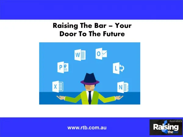 Raising The Bar – Your Door To The Future