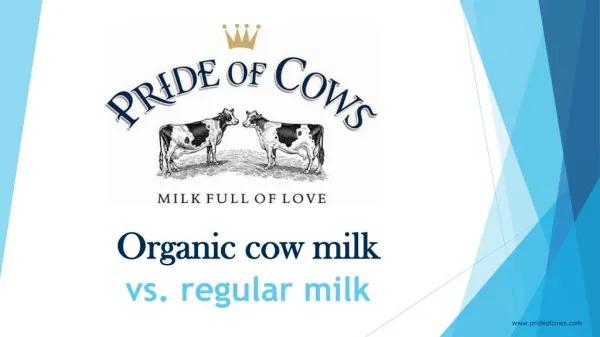 Organic cow milk vs. regular milk