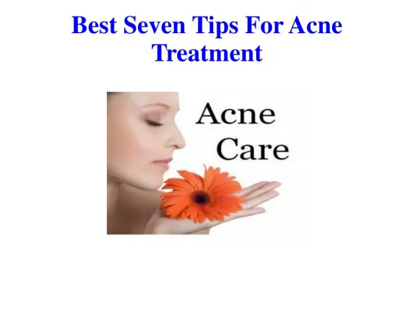 Best Seven Tips For Acne Treatment