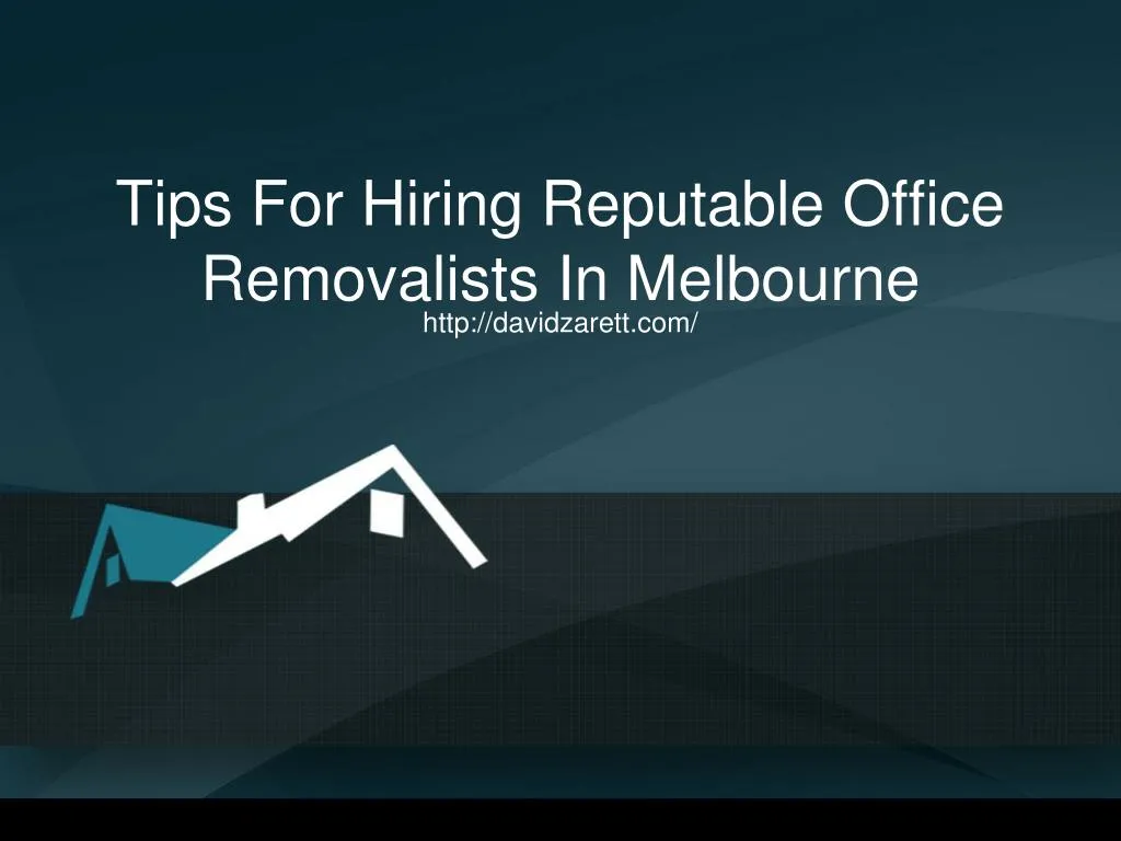 tips for hiring reputable office removalists in melbourne