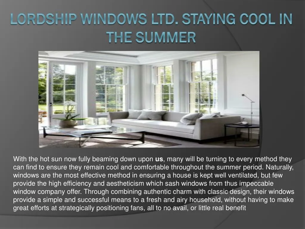 lordship windows ltd staying cool in the summer