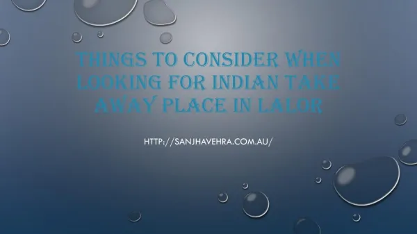 Things To Consider When Looking For Indian Take Away Place In Lalor