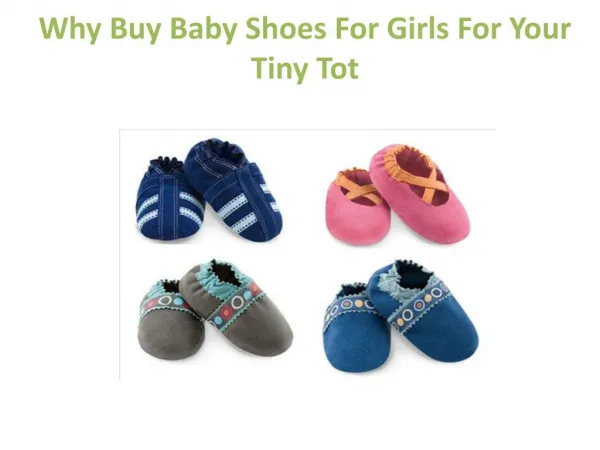 Why Buy Baby Shoes For Girls For Your Tiny Tot