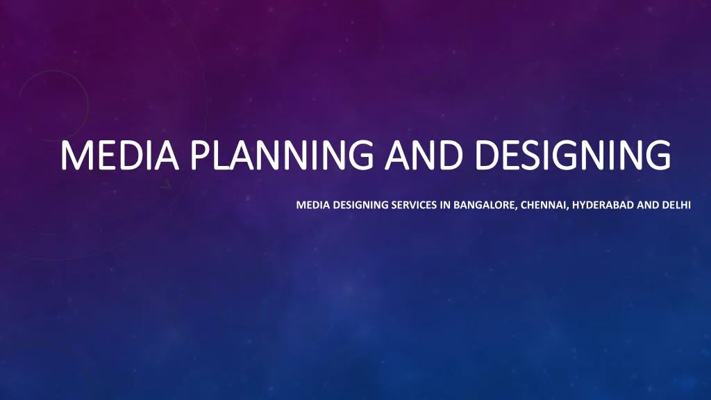media planning and designing
