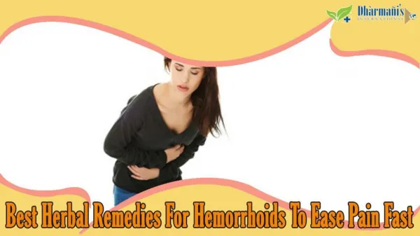Best Herbal Remedies For Hemorrhoids To Ease Pain Fast