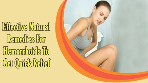 Effective Natural Remedies For Hemorrhoids To Get Quick Relief