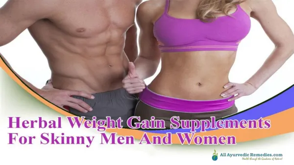 Herbal Weight Gain Supplements For Skinny Men And Women