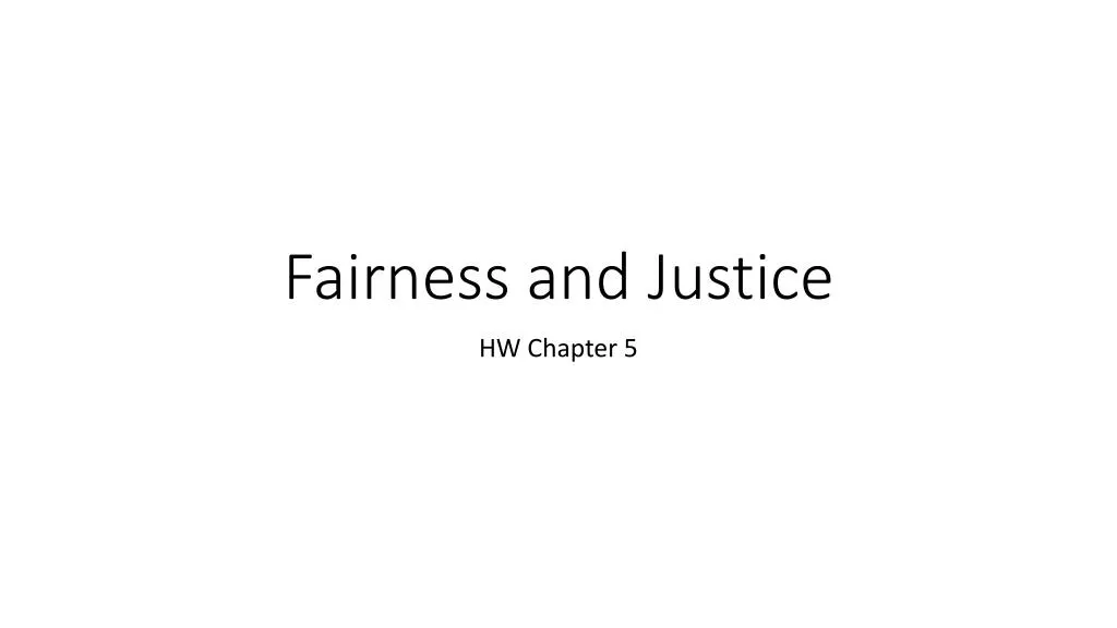 fairness and justice