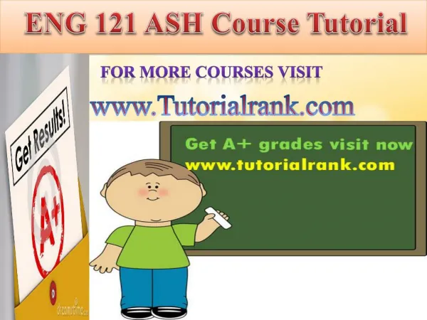 ENG 121 ASH course tutorial/tutorial rank
