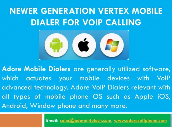Newer generation vertex mobile dialer for VoIP Calling