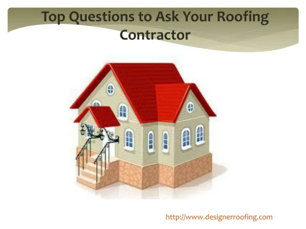 Top Questions to Ask Your Roofing Contractor