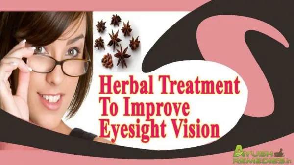 Herbal Treatment To Improve Eyesight Vision Naturally
