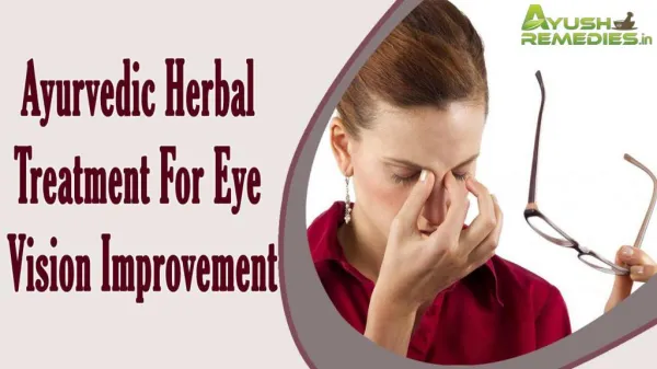 Ayurvedic Herbal Treatment For Eye Vision Improvement