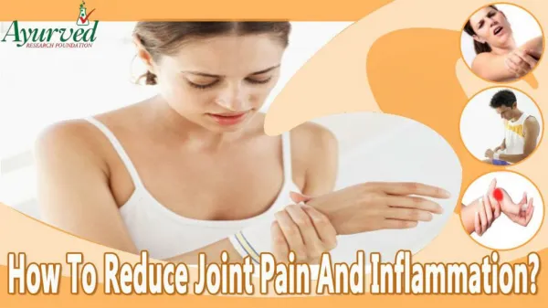 How To Reduce Joint Pain And Inflammation?