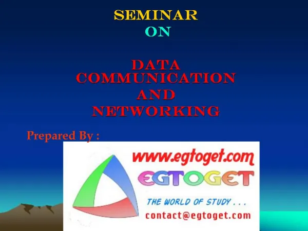 SEMINAR ON DATA COMMUNICATION AND NETWORKING