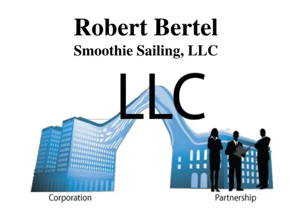 Robert Bertel Smoothie Sailing, LLC