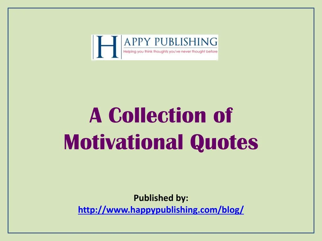 a collection of motivational quotes
